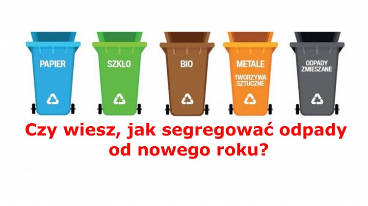 Czy wiesz, jak segregować odpady od nowego roku?
